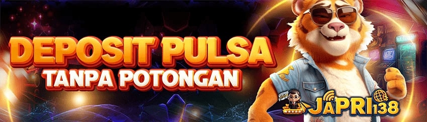 DEPOSIT PULSA JAPRI138